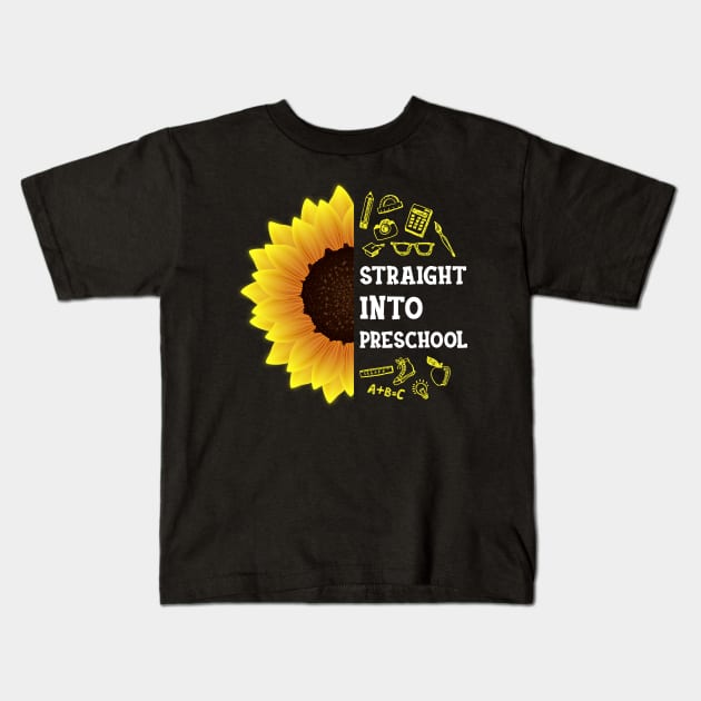 Straight into Preschool Back To School Sunflower Kids T-Shirt by hardyhtud